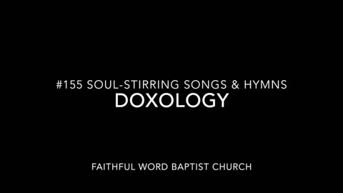 Doxology Hymn sanderson1611 Channel Revival 2017