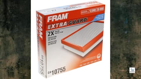 Review - FRAM Extra Guard CA10755 Replacement Engine Air Filter