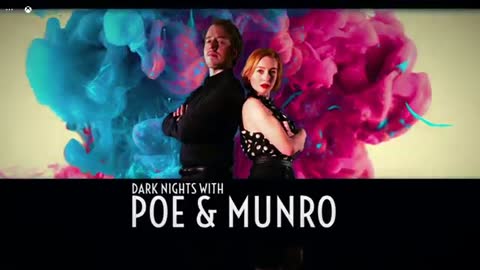 Dark Nights with Poe & Munro Episode 2