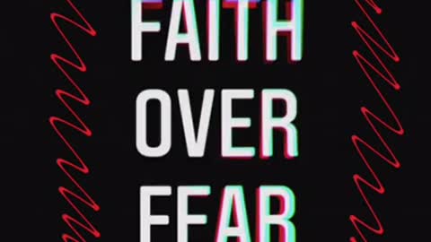 Faith Over Fear