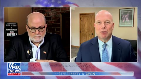 Matt Whitaker on Life, Liberty & Levin Part 1 -Fox News 08.06.2023