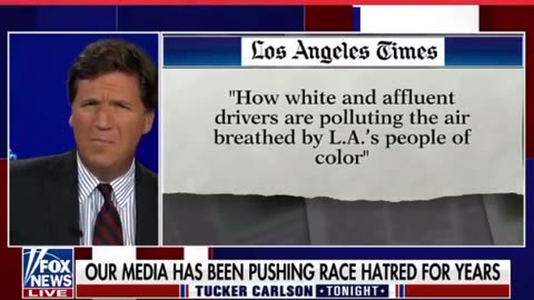 Tucker Rips The LA Times Anti-White Racism - It’s Ok To Be White