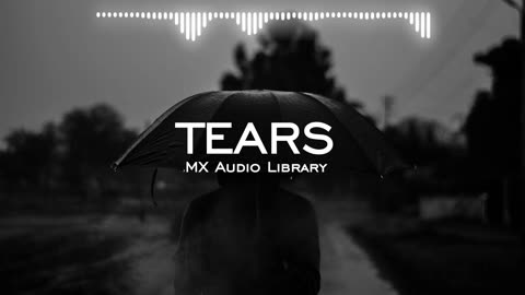 Tears No Copyright Music Sad Emotional Background Music for Vlog Free Instrumental Music