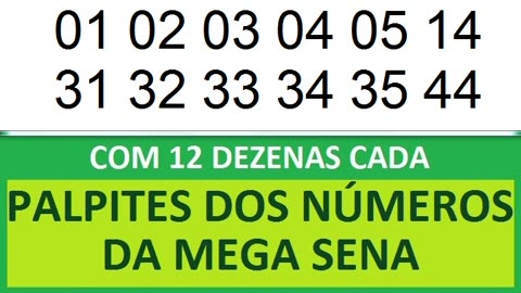 PALPITES DOS NÚMEROS DA MEGA SENA COM 12 DEZENAS da db dc dd de df dg dh di dj dk dl