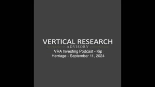 VRA Investing Podcast: Market Resilience, Political Fact-Check, and 9/11 Reflections - Kip Herriage