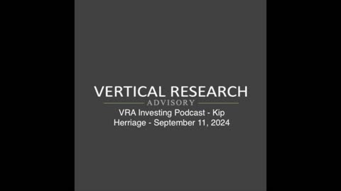 VRA Investing Podcast: Market Resilience, Political Fact-Check, and 9/11 Reflections - Kip Herriage