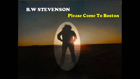 B.W STEVENSON - Please Come To Boston - 1974 - Remastered