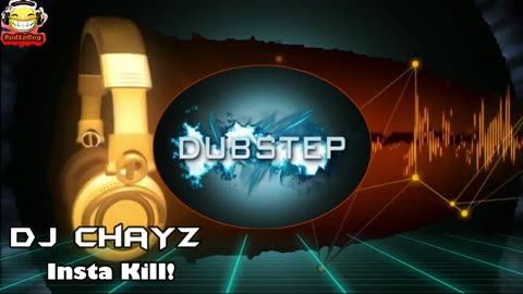 DJ ChaYz - Insta Kill! DUBSTEP NO COPYRIGHTS #nc #nocopyrights #dubstep #audiobug71