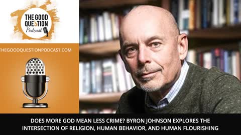 Byron Johnson Explores the Intersection of Religion, Human Behavior, and Human Flourishing