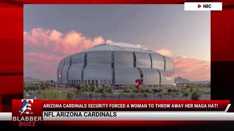 Arizona Cardinals Security Forced A Woman To Throw Away Her MAGA Hat!