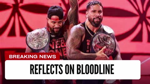 Jey Uso Reflects On The Bloodline Storyline