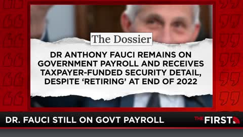 Dr. Fauci STILL On Government Payroll