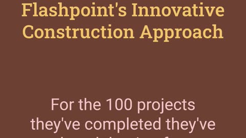 Flashpoint's Innovative Construction Approach