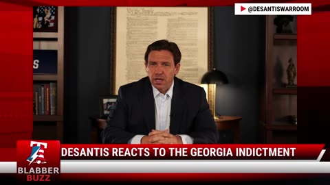 DeSantis Reacts To The Georgia Indictment