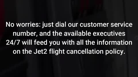 Jet2 Flight Cancellation Policy