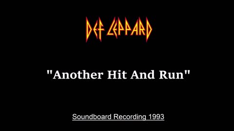 Def Leppard - Another Hit And Run (Live in St. Louis, Missouri 1993) Soundboard