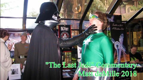 Matt deMille Movie Commentary #108: star wars: The Lost Jedi