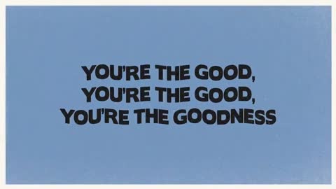 TobyMac - The Goodness (Lyric Video) [feat. Blessing Offor]