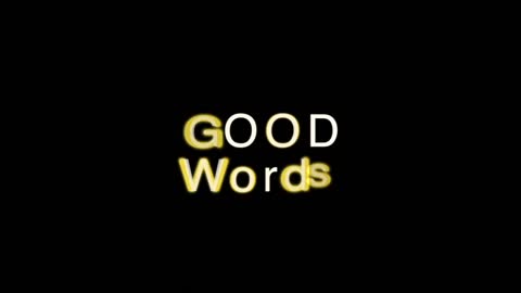 Good Words Feb 15th, 2022