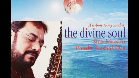 KUSHAL DAS---THE DIVINE SOUL