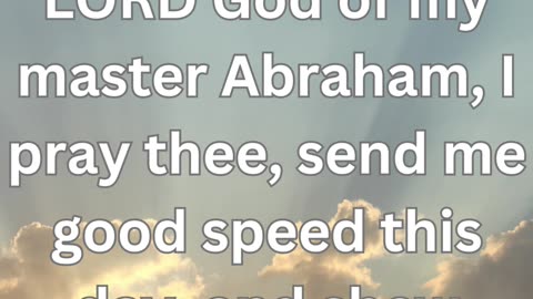 "Rebekah's Test of Kindness: Genesis 24:12"