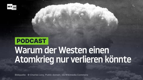 Warum der Westen einen Atomkrieg nur verlieren könnte