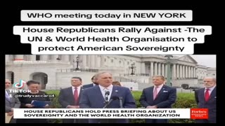 House Republicans Rally Against the UN & World Health Organisation