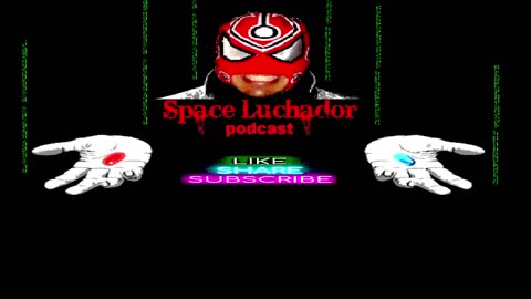 Space Luchador Podcast 014