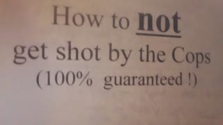 How to not get shot by the cops. 100% guarantee!