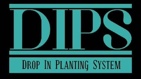 DIPS - Drop In Planting System