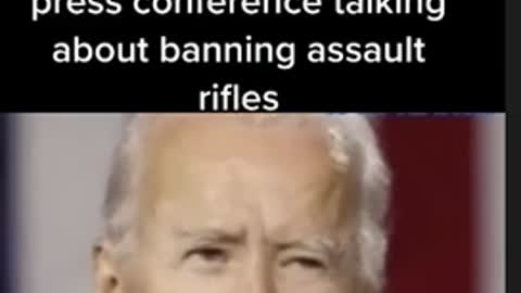 BIDEN BANNING ASSAULT RIFLES