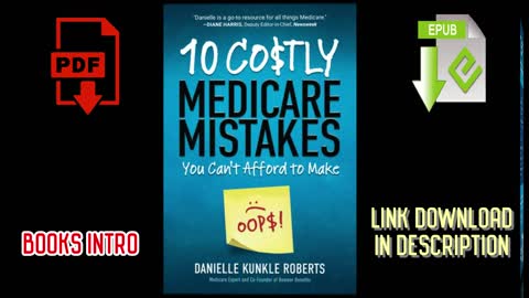 10 Costly Medicare Mistakes You Can't Afford to Make