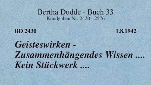 BD 2430 - GEISTESWIRKEN - ZUSAMMENHÄNGENDES WISSEN .... KEIN STÜCKWERK ....