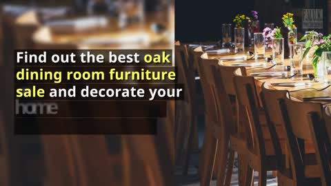 Best Oak Dining Room Furniture For Sale