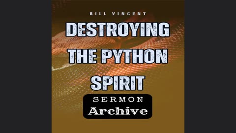 Destroying the Python Spirit - Full Series by Bill Vincent