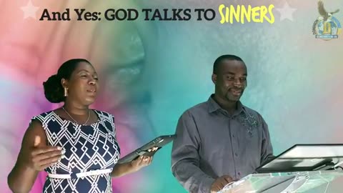 💛 And Yes: God talks to Sinners 💚💜