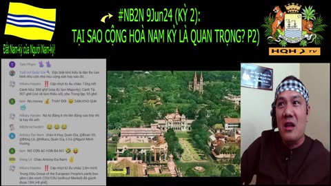 #NB2N 09/6/24: TẠI SAO CỘNG HOÀ NAM KỲ LÀ QUAN TRỌNG? (P2)