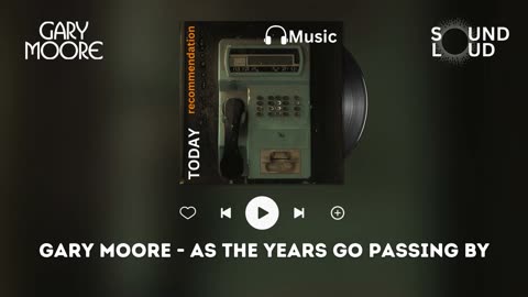 Gary Moore - As The Years Go Passing By