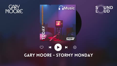 Gary Moore - Stormy Monday