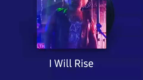 I will rise