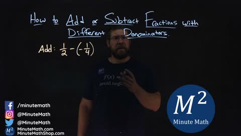 How to Add or Subtract Fractions with Different Denominators | 1/2-(-1/4) | Part 2 of 6