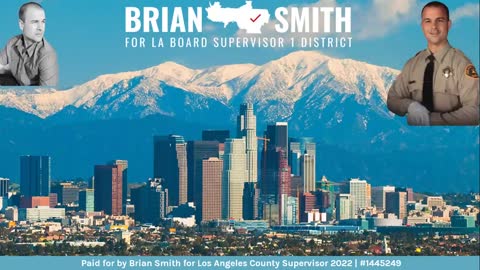 Brian Smith, LA County Deputy Sheriff, Running for Los Angeles County Supervisor District 1