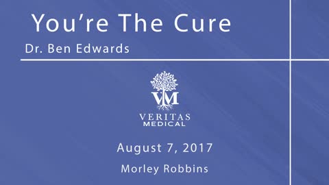 You’re The Cure, August 7, 2017