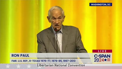 Speech by Ron Paul at the Libertarian Convention 5/26/24