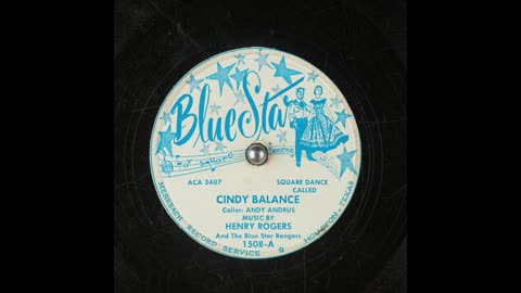 (Square Dance Call) Cindy Balance by Henry Rogers And The Blue Star Rangers