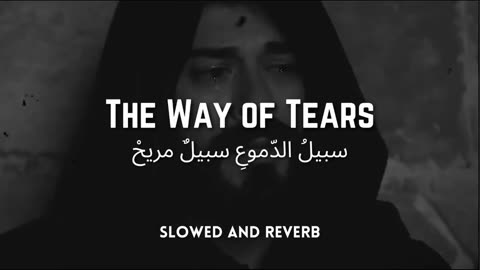 "The Way of Tears" Relaxing Sad Nasheed || Voice Over by Jawad Awan