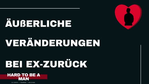 Äußerliche Veränderungen bei Ex-zurück (Kontaktsperre/Mindset)