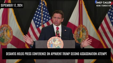 DeSantis Holds Press Conference On Apparent Trump Second Assassination Attempt