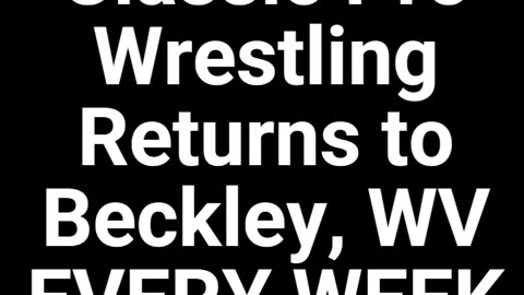 Cuban Assassin on Weekly wrestling in Beckley, WV