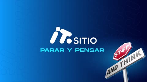 ¨Parar y Pensar¨ Una realización conjunta de Poder & Dinero e ITSitio Plus.